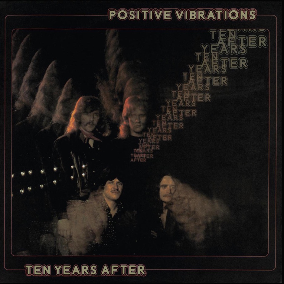 Ten Years After - Positive Vibrations